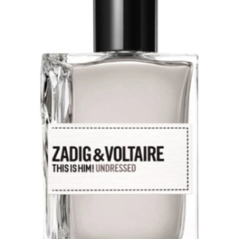 Zadig & Voltaire - This is Him Undressed for Man
